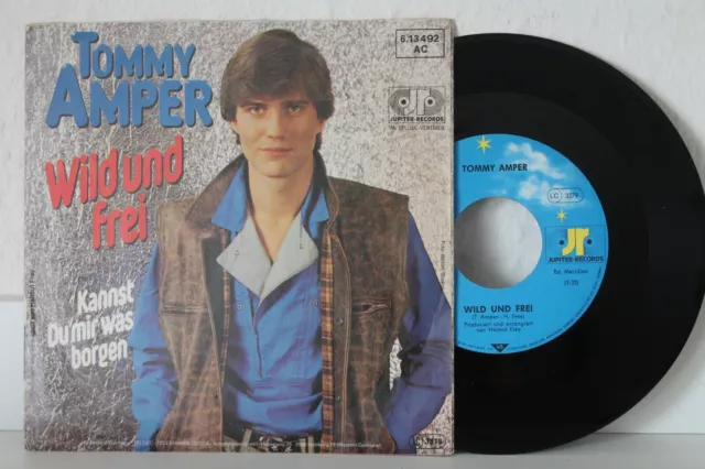 7" Single - TOMMY AMPER - Wild und frei - Kannst du mir was borgen - Jupiter