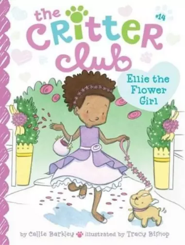 Callie Barkley Ellie the Flower Girl (Taschenbuch) Critter Club