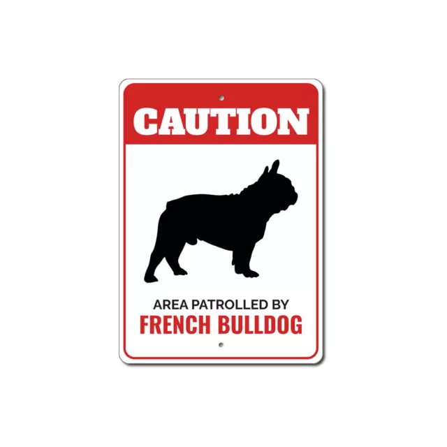 Patrolled By French Bulldog Caution Metal Sign Dog Kennel Pet Breed Canine K9