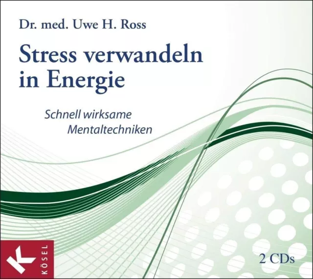 Stress verwandeln in Energie von Uwe H. Ross (2014) Doppel-CD Zustand = sehr gut