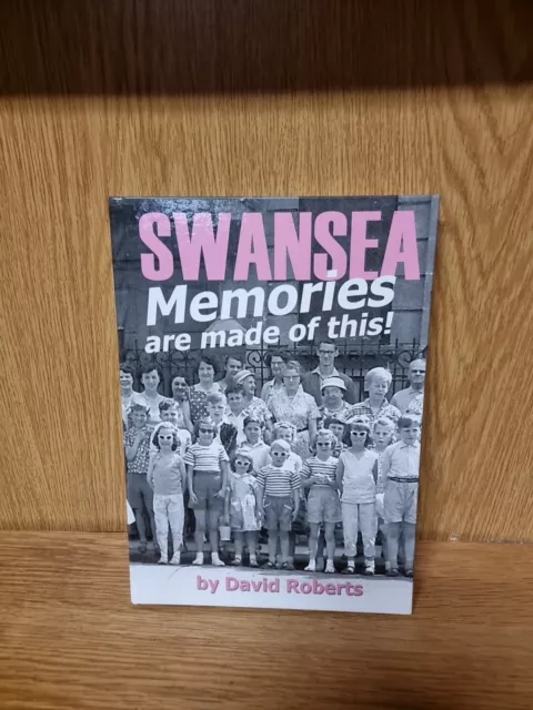 Swansea Memories are Made of This!, David Roberts, Hardback (17f)