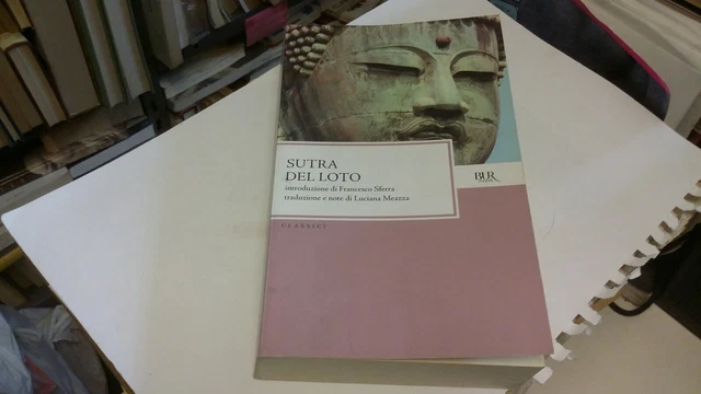 SUTRA DEL LOTO BUR Rizzoli 2009, 24g22 SUTRA DEL LOTO BUR Rizzoli 2009, 24g22