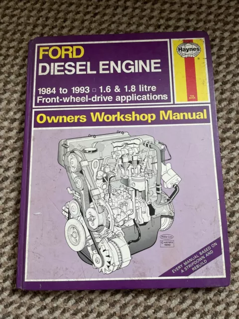 Haynes Ford Diesel Engine 1984-1989, 1.6 & 1.8 Litre Engines Owners Manual, 1990