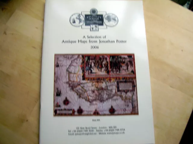 Catalogue: A Selection Of Antique Maps From Jonathan Potter~2006 2