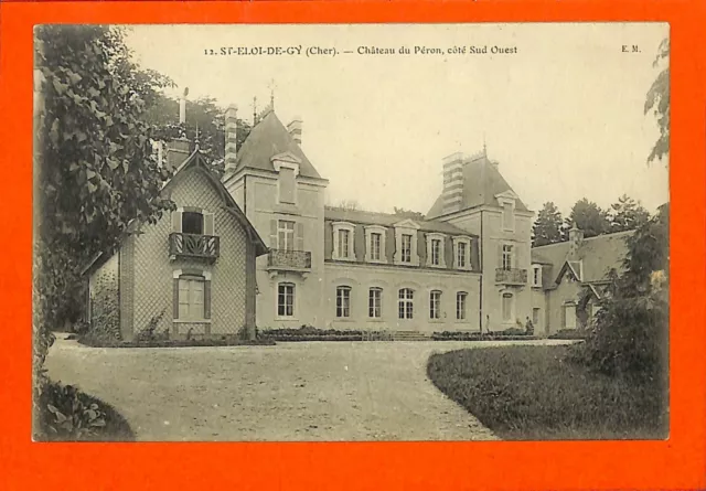 "Saint-Eloi-De-Gy (18) Cpa ""Chateau Du Perron"