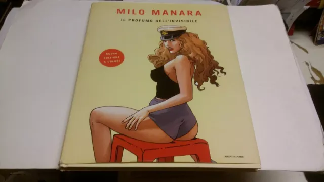 MILO MANARA-IL PROFUMO DELL'INVISIBILE MONDADORI-2010, autografato 5f23