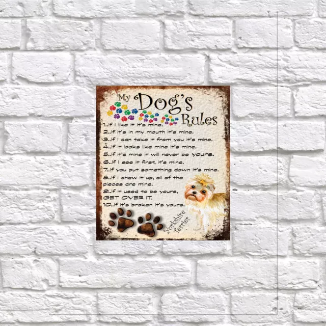 My Dog's Rules Retro Style Metal Tin Sign/Plaque Yorkshire Terrier Theme