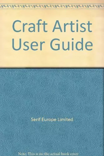 Craft Artist User Guide, Serif Europe Limited, Used; Good Book