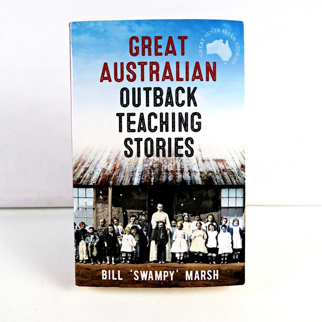 In The Outback Story English G 21 GREAT AUSTRALIAN OUTBACK Teaching Stories Bill 'Swampy' Marsh Paperback