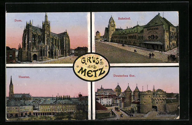 CPA Metz, Dom, Deutsches Tor, Theater et La Gare