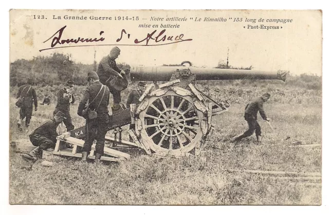 1914  notre artillerie "le rimailho " 155 long de campagne mise en batterie..