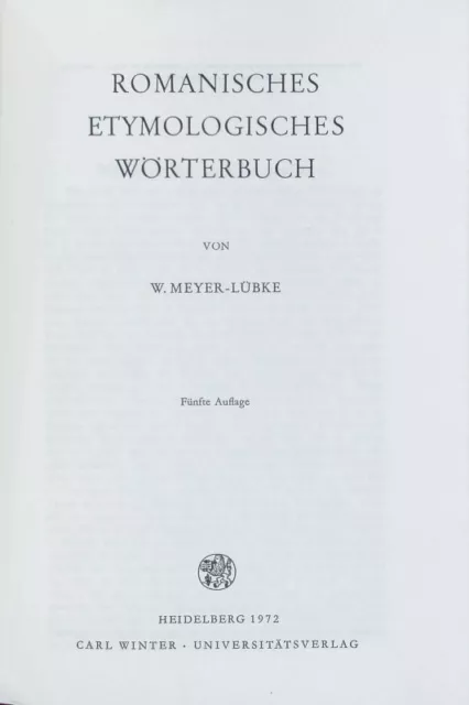 Romanisches etymologisches Wörterbuch. Meyer-Lübke, Wilhelm: