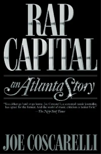 `Coscarelli, Joe` Rap Capital An Atlanta Story Book NEU