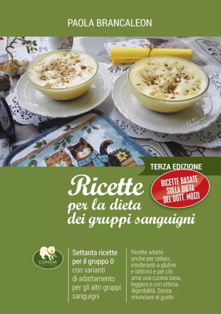 Ricette per la dieta dei gruppi sanguigni. Vol. 1 - Brancaleon Paola