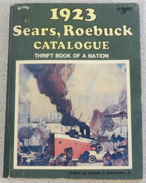 1923 Sears, Roebuck Catalogue - 1973 reprint paperback - thrift book of a nation