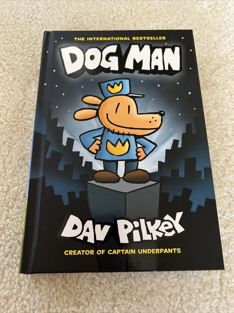 Dig Mand DOG MAN SER.: Dog Man: a Graphic Novel (Dog Man #1): from the Creator ...