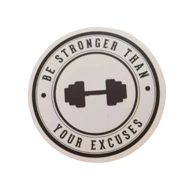 Adesivo Be stronger than your Excuses frase motivazionale motivazione fitness palestra