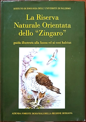 La Riserva Naturale Orientata dello "Zingaro". Guida illustrata, Ed. AFDRS, 1992