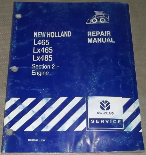 New Holland L465 Lx465 Lx485 Skid Steer Engine Service Repair Manual Book