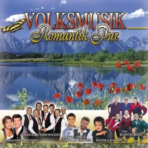 Volksmusik-Romantik pur Kastelruther Spatzen, Jantje Smit, Orig. Naabtal .. [CD]