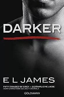 Darker - Fifty Shades of Grey. Gefährliche Liebe vo... | Buch | Zustand sehr gut