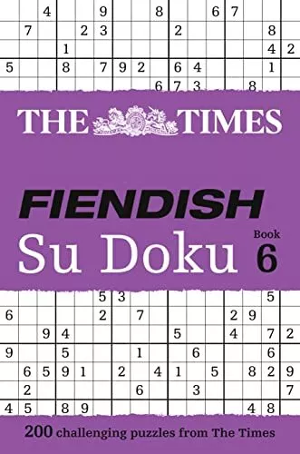 The Times Fiendish Su Doku Book 6: 200 challenging Su... by The Times Mind Games