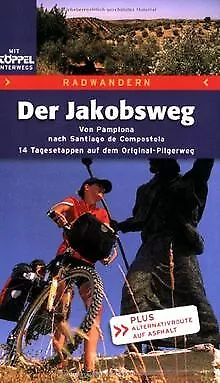 Der Jakobsweg: Von Pamplona nach Santiago de Compostela.... | Buch | Zustand gut