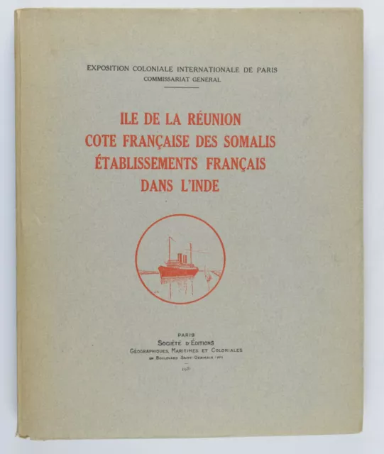 MARTINEAU, LEBLOND. Ile de la Réunion - Côte Française des Somalis... 1931