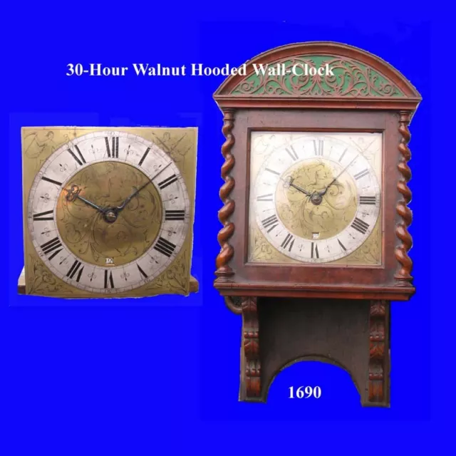 King William III Walnut 30-Hour Hooded Wall Clock 1690