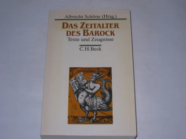 Schöne, Albrecht:Das Zeitalter des Barock : Texte u. Zeugnisse