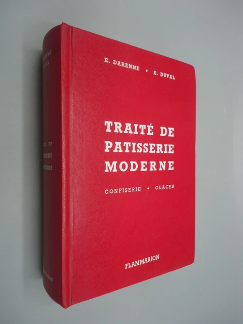 TRAITÉ DE PÂTISSERIE Moderne - Darenne & Duval - ancienne édition