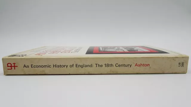 An Economic History Of England: The 18th Century by T.S Ashton (1972) Paperback 3