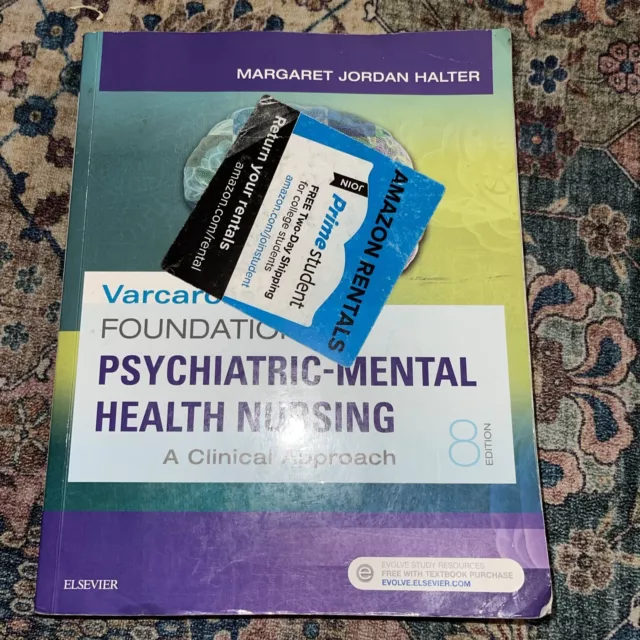 Varcarolis' Foundations of Psychiatric-Mental Health Nursing: A Clinical Approac