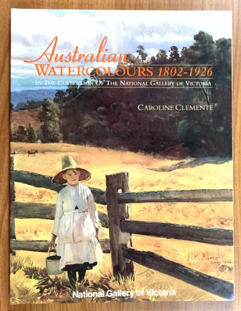 Australian Watercolours 1802-1926 Art Australia Artists NGV Painters Artists