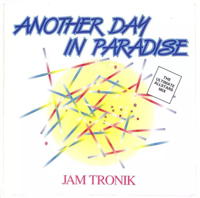 Jam Tronik Another Day In Paradise UK 7" Vinyl 1990 DEBT3093 Debut Edge VG+