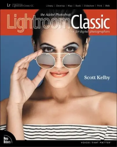 Scott Kelby The Adobe Photoshop Lightroom Classic CC Book for Digita (Paperback)
