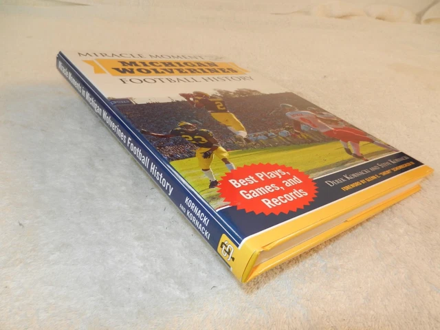 MICHIGAN   Big Ten   "MIRACLE MOMENTS MICHIGAN WOLVERINE FOOTBALL HISTORY"