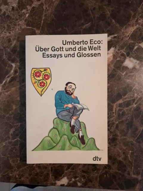 Umberto Eco Über Gott und die Welt Essays und Glossen