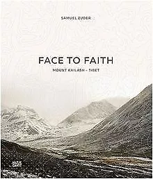 Samuel Zuder: Face to Faith | Mount Kailash | Tibet... | Buch | Zustand sehr gut