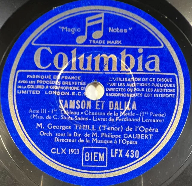 Georges Thill : Samson et Dalila DISQUE 78 RPM 30cm COLUMBIA LFX 430