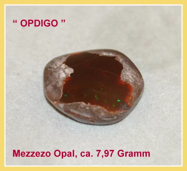 Mezzezo Opal aus dem Norden Äthiopiens -  "OPDIGO"