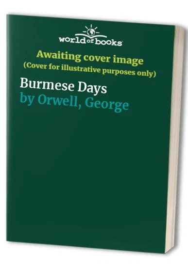 Burmese Days by Orwell, George Book The Fast Free Shipping