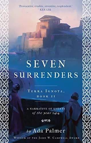 Seven Surrenders (Terra Ignota),Ada Palmer- 9781786699541