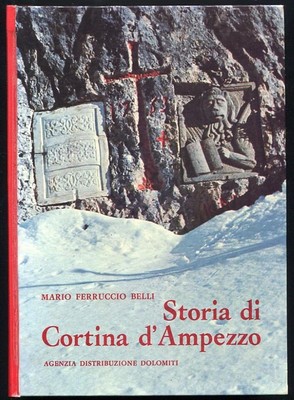 MARIO FERRUCCIO BELLI L36 DOLOMITI E MAGIA 1^ED.1981 DOLOMITI CORTINA 