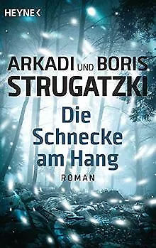 Die Schnecke am Hang: Roman von Strugatzki, Arkadi, Stru... | Buch | Zustand gut