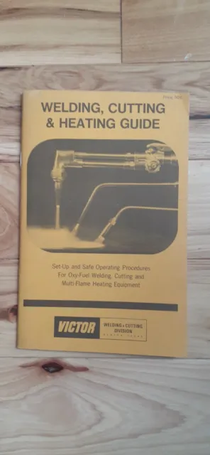 Vintage 1977 Victor Welding Cutting & Heating Guide oxy-fuel multi-flame oxygen