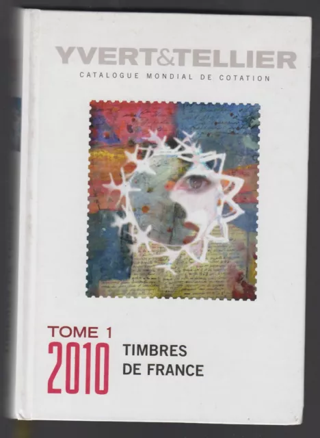Catalogue Yvert et Tellier - Timbres de France Tome 1 - 2010