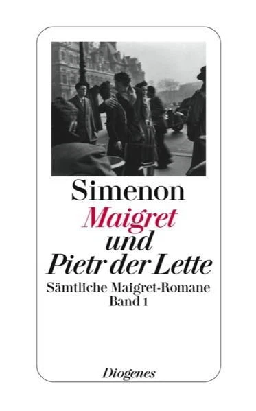 Maigret und Pietr der Lette: Sämtliche Maigret-Romane (detebe) Simenon, Georges: