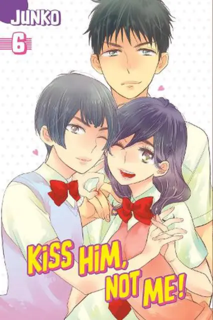 Kiss Him, Not Me 6 by JUNKO (English) Paperback Book