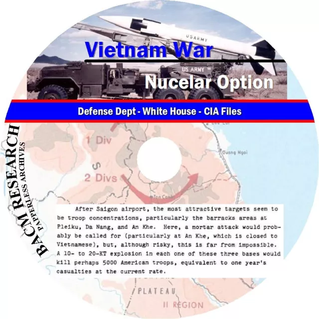 Vietnam War Nuclear Weapon Option Dept of Defense, White House and CIA Files